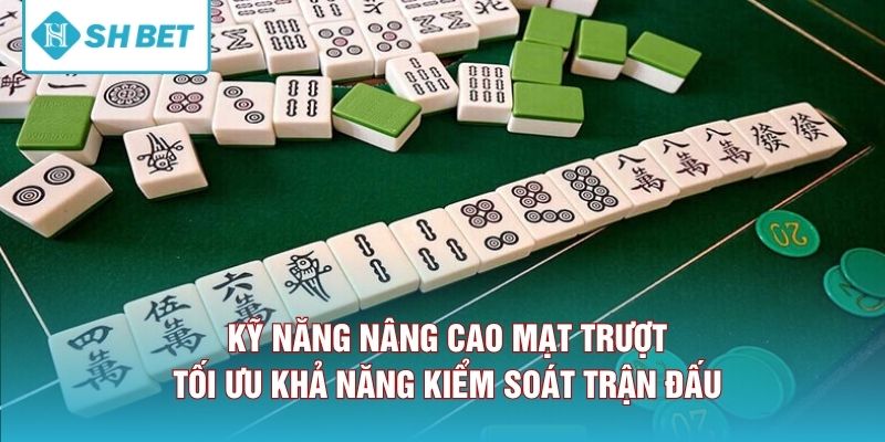 Kỹ năng nâng cao mạt trượt tối ưu khả năng kiểm soát trận đấu 